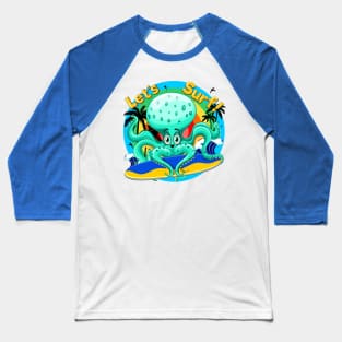 Octopus Cartoon Character Let's Surf Summer Fun Baseball T-Shirt